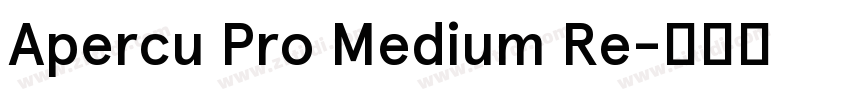 Apercu Pro Medium Re字体转换